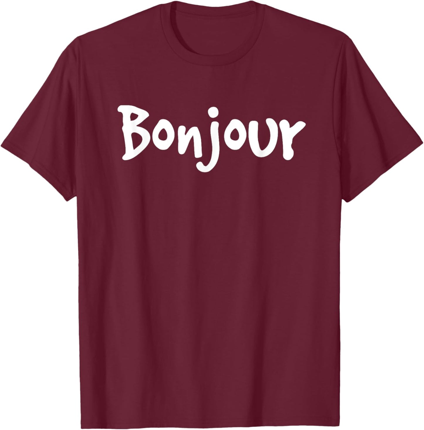 Bonjour French Saying France Language Funny Men Women Gifts T-Shirt - T-Shirt | Maroon