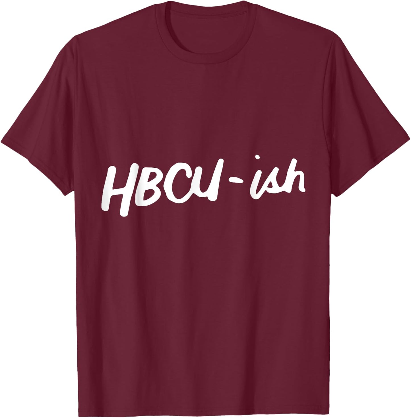 HBCU ISH Historical Black College Alumni T-Shirt - T-Shirt | Maroon