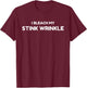 Sarcastic I Bleach My Stink Wrinkle, Funny Gag Adult Humour T-Shirt - T-Shirt | Maroon