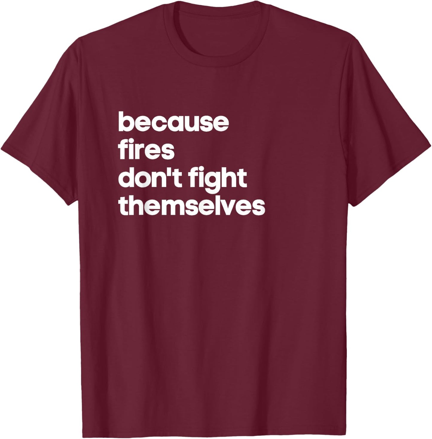 Funny Firefighter Gift Fireman Women Fire Academy Graduation T-Shirt - T-Shirt | Maroon