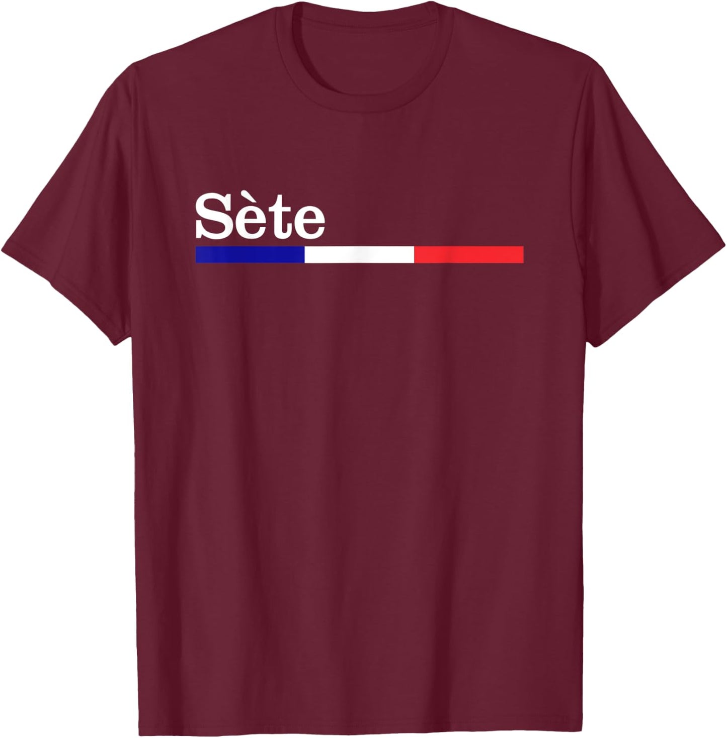 Cadeau Ville Sète Souvenir Sète shirt T-Shirt - T-Shirt | Maroon