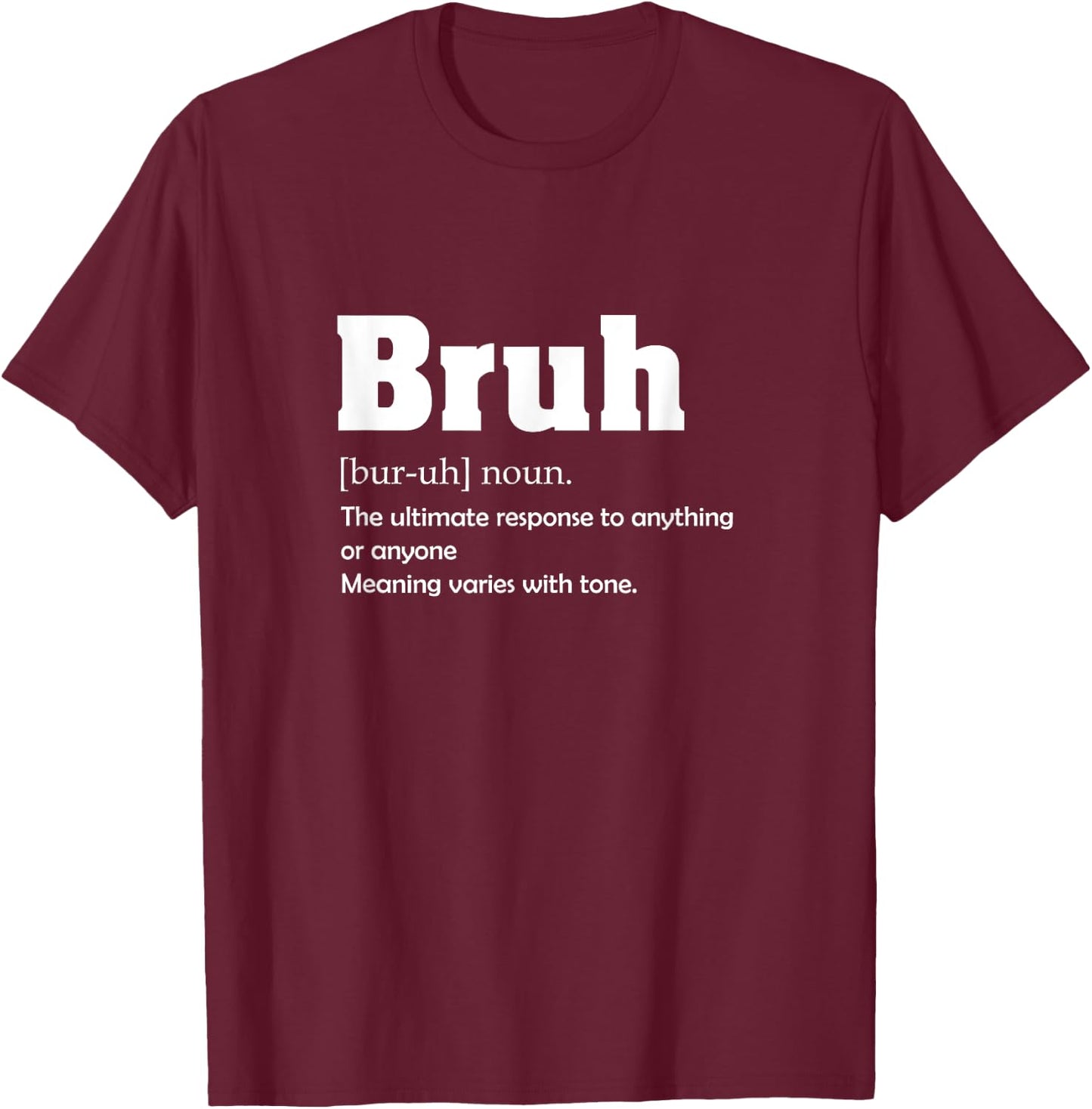 Bruh Definition T-Shirt - T-Shirt | Maroon