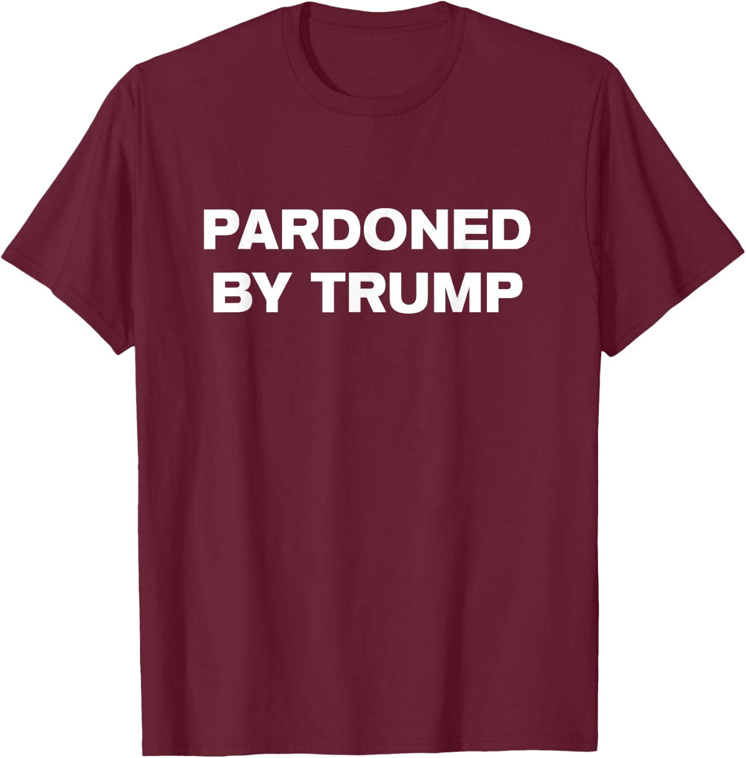 Pardoned by Trump - Fun Shirt Sheriff Joe Donald Impeach T-Shirt - T-Shirt | Maroon