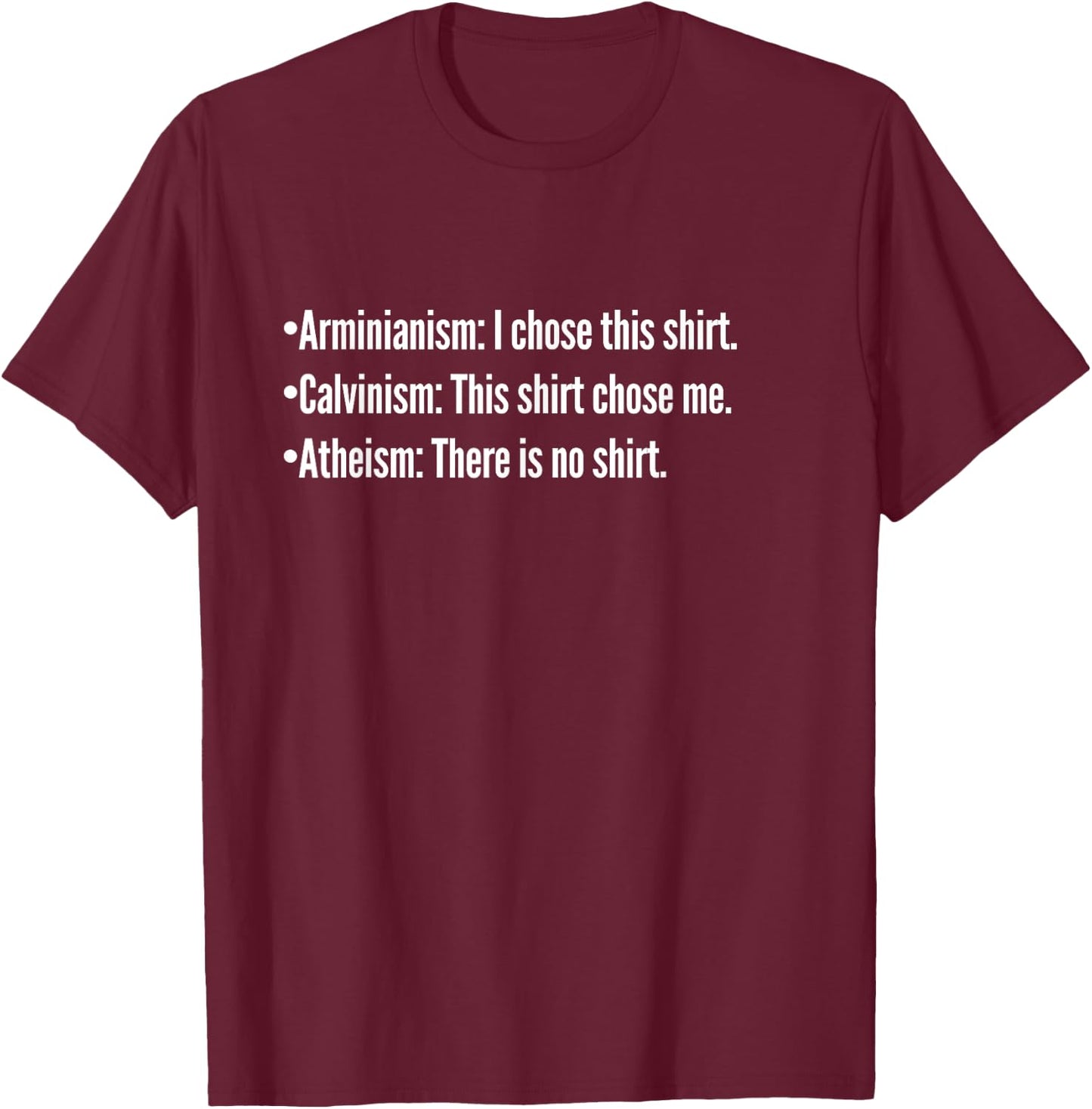 Calvinism vs Arminian vs Atheism Christian TULIP Calvinist T-Shirt - T-Shirt | Maroon