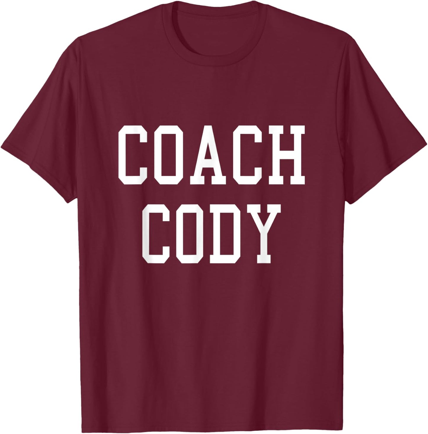 Coach Cody Custom Football Soccer Baseball Team T-Shirt - T-Shirt | Maroon