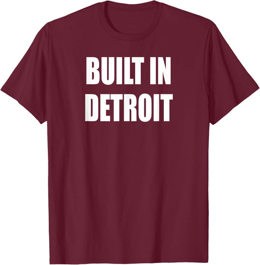 Built in Detroit T-Shirt - T-Shirt | Maroon