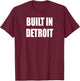 Built in Detroit T-Shirt - T-Shirt | Maroon
