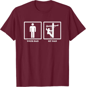 Lineman Shirt - Your Dad My Dad Lineman T-Shirt - T-Shirt | Maroon