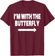 I'm With The Butterfly Halloween Matching Costume T-Shirt - T-Shirt | Maroon