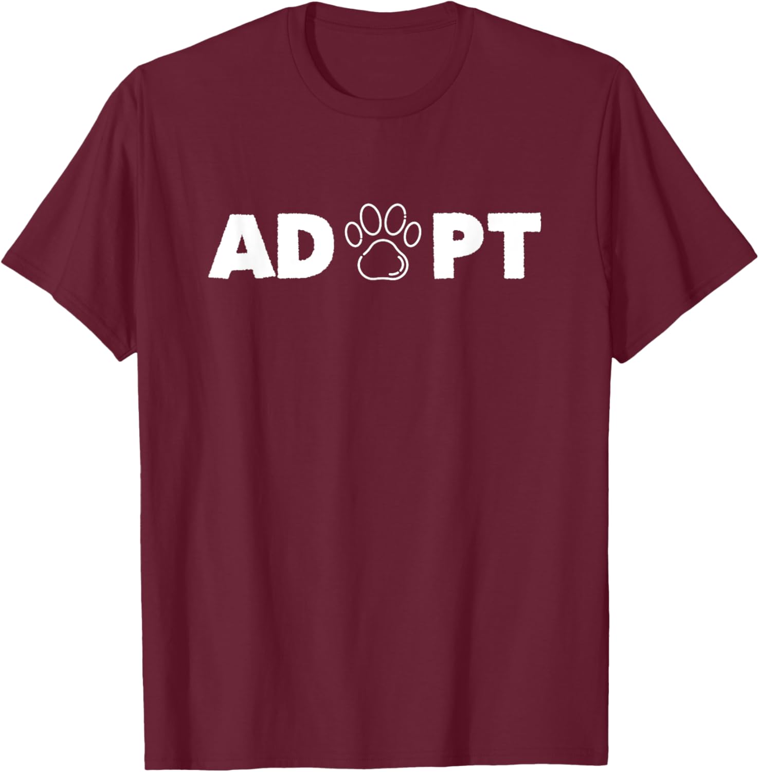 ADOPT Pawprint Cute Dog Cat Pet Shelter Rescue Dogs T-Shirt - T-Shirt | Maroon