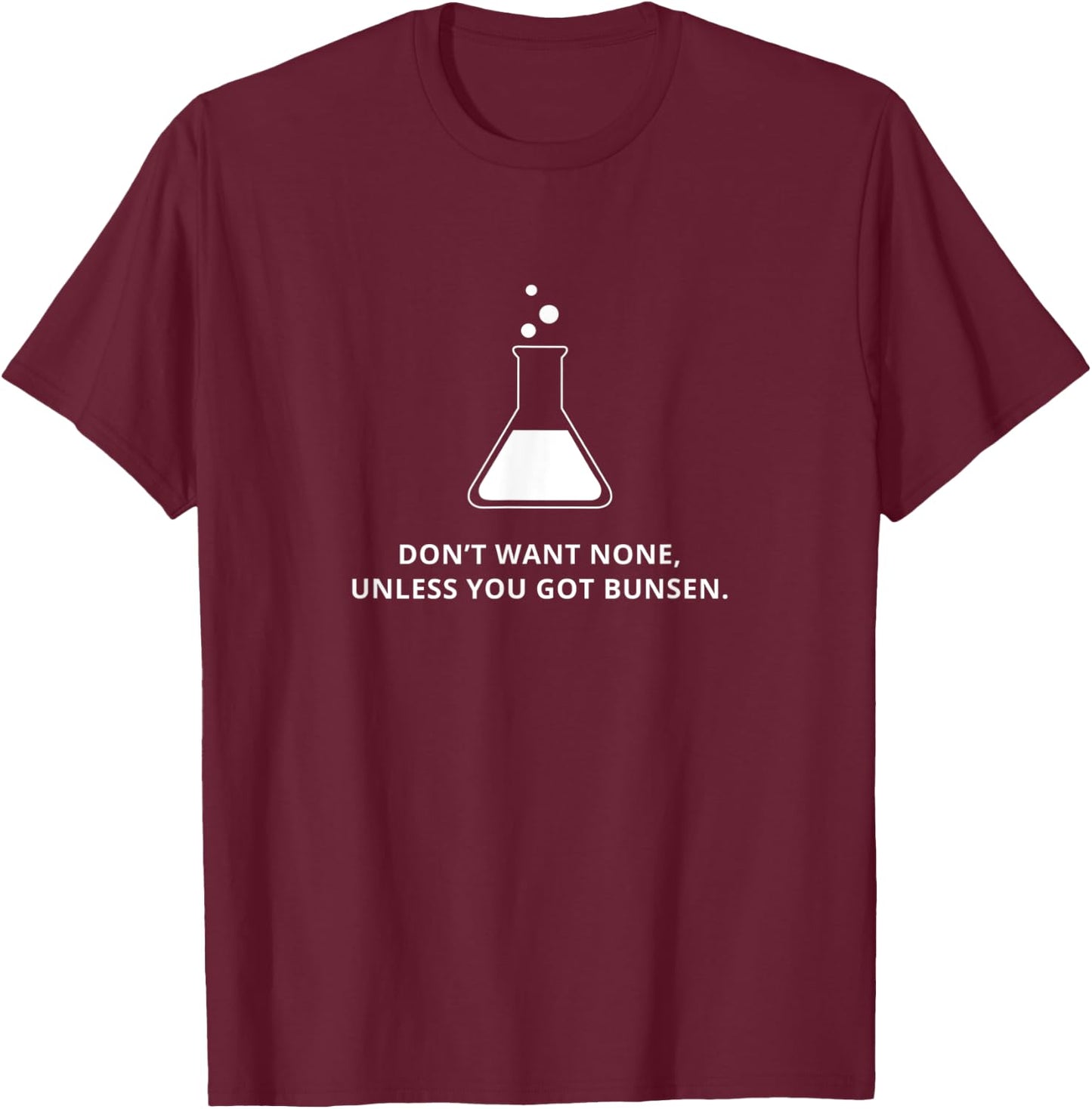 Funny Science Joke T Shirt T-Shirt - T-Shirt | Maroon