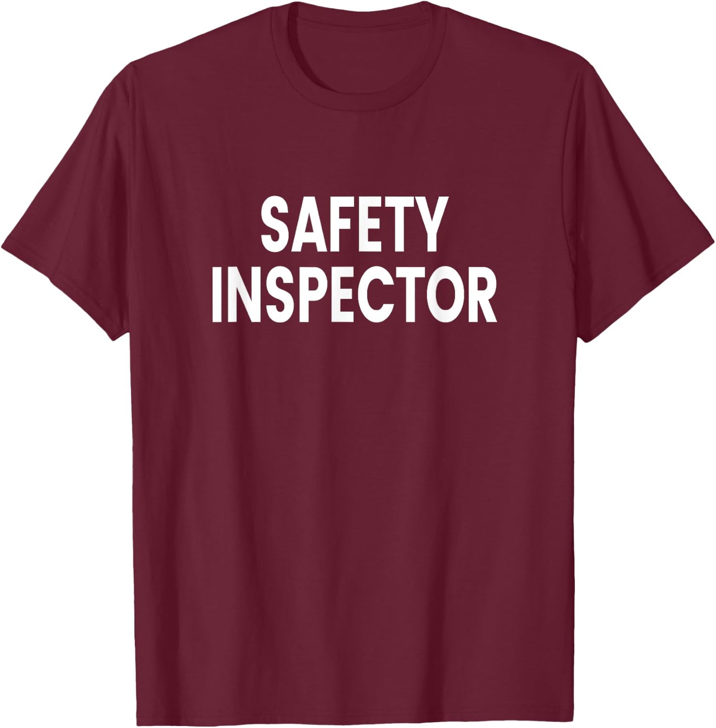 Safety Inspector T-Shirt - T-Shirt | Maroon