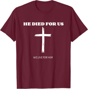 Christian- Jesus Died For Us Bible Verse - Jesus Died For Me T-Shirt - T-Shirt | Maroon