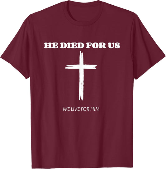 Christian- Jesus Died For Us Bible Verse - Jesus Died For Me T-Shirt - T-Shirt | Maroon