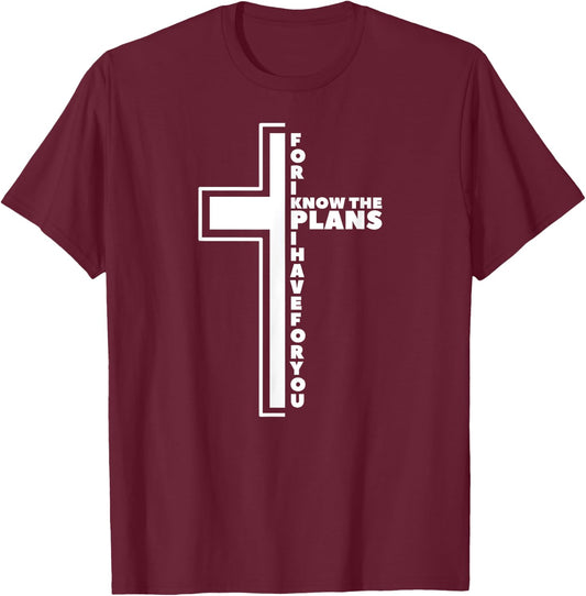 For I Know The Plans I Have For You Christian Jeremiah 29 11 T-Shirt - T-Shirt | Maroon