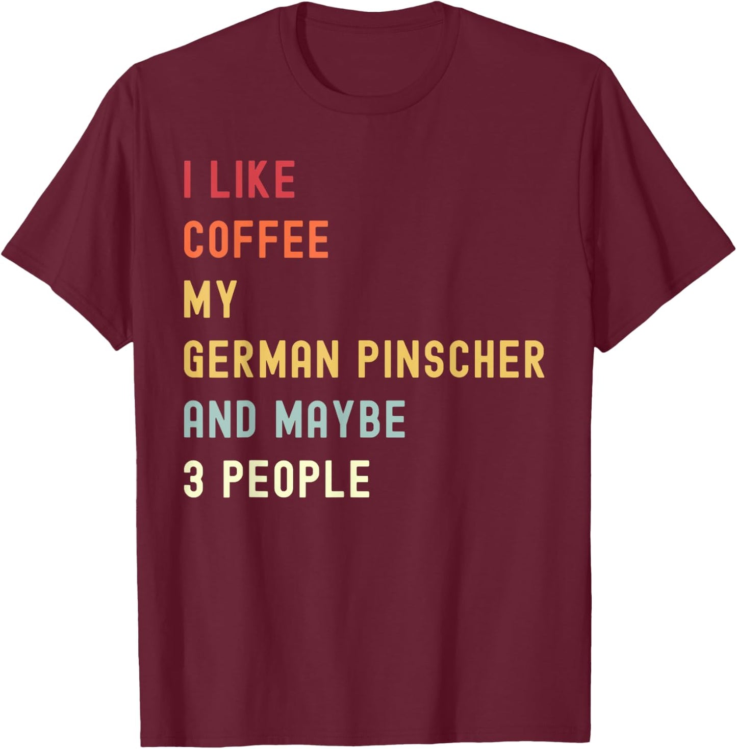 Funny German Pinscher Retro Dog And Coffee Lover T-Shirt - T-Shirt | Maroon