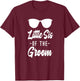 Sister of the Groom - Funny Sunglasses Little Sister T-Shirt - T-Shirt | Maroon
