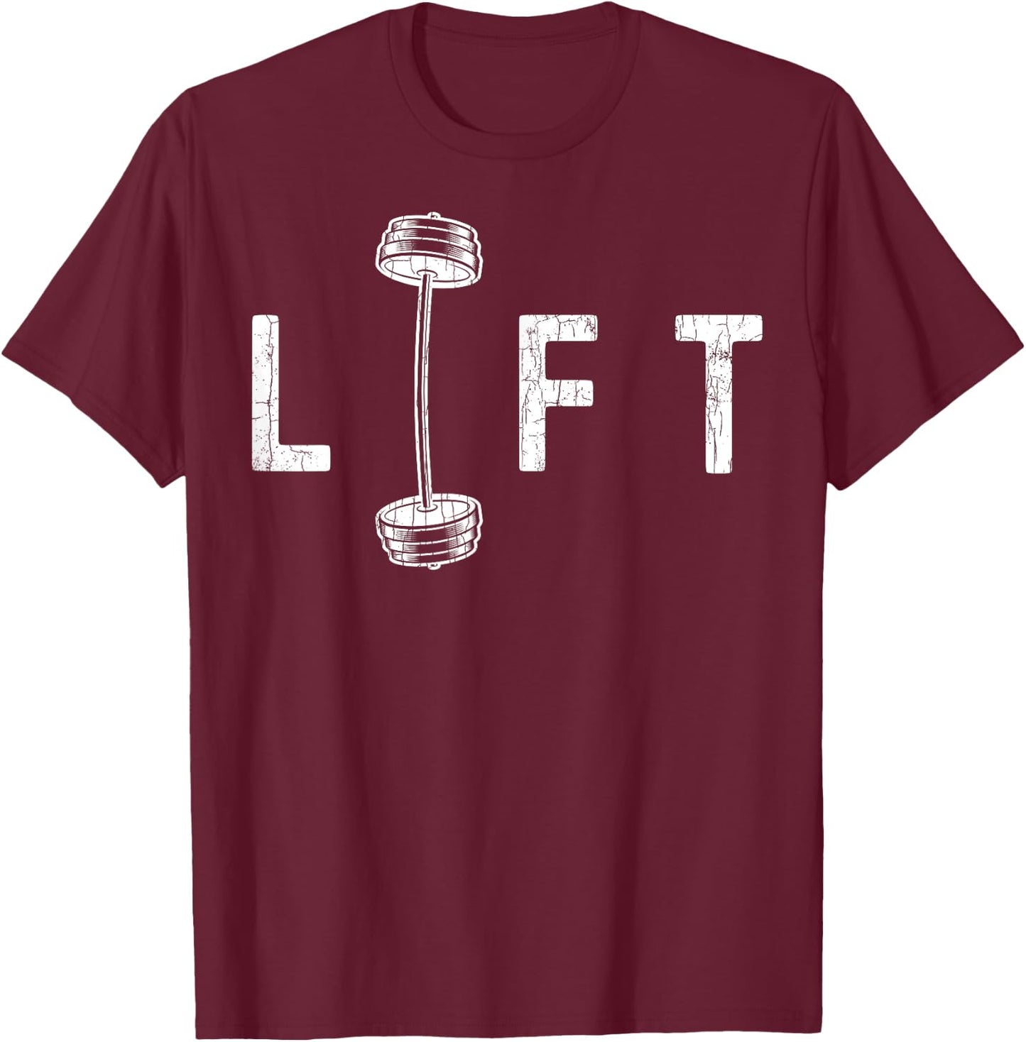 Lift Funny Gym Inspiring Motivational Graphic T-Shirt - T-Shirt | Maroon