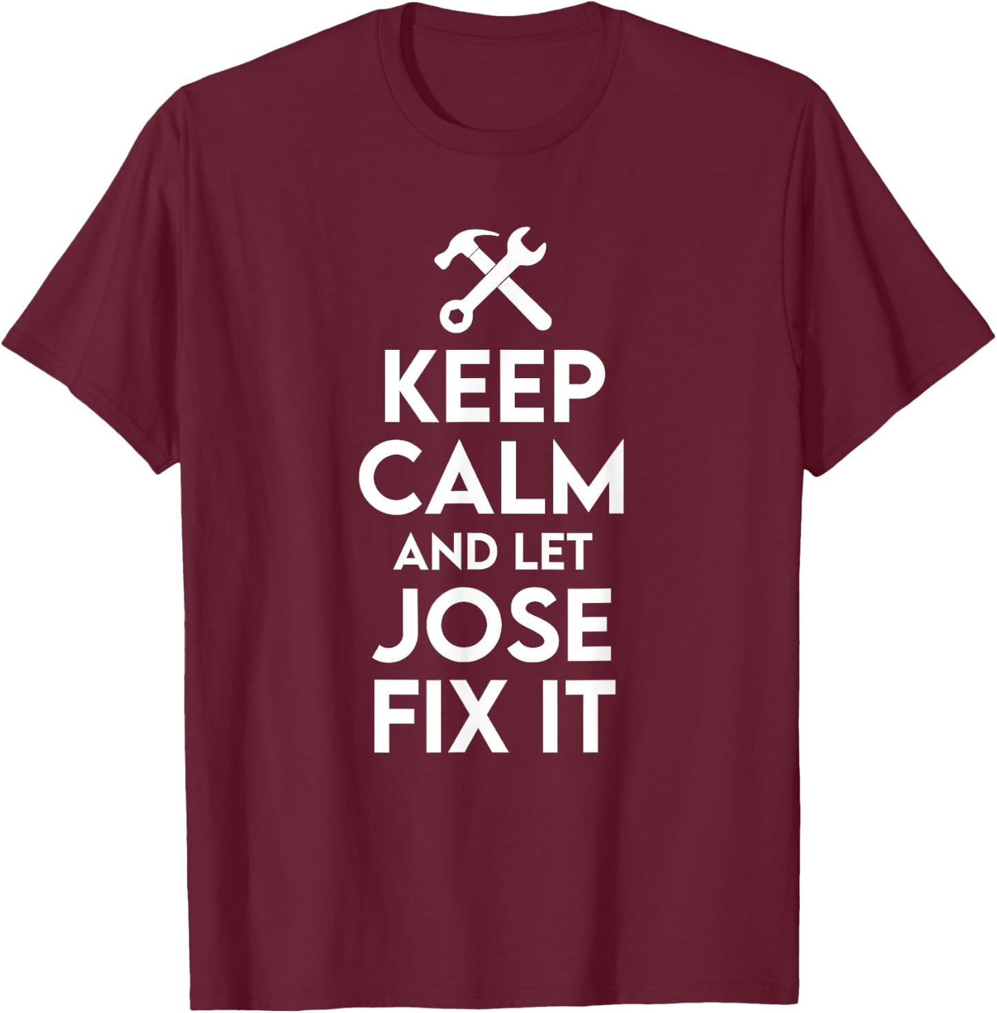 Jose Handyman Birthday Name Personalized Jose Mechanic T-Shirt - T-Shirt | Maroon