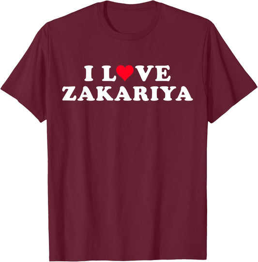 I Love Zakariya Matching Girlfriend Boyfriend Zakariya Name T-Shirt - T-Shirt | Maroon