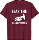 Fear the Mellophone, marching band mellophone T-Shirt - T-Shirt | Maroon
