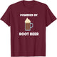 Funny Powered By Root Beer T-Shirt - T-Shirt | Maroon