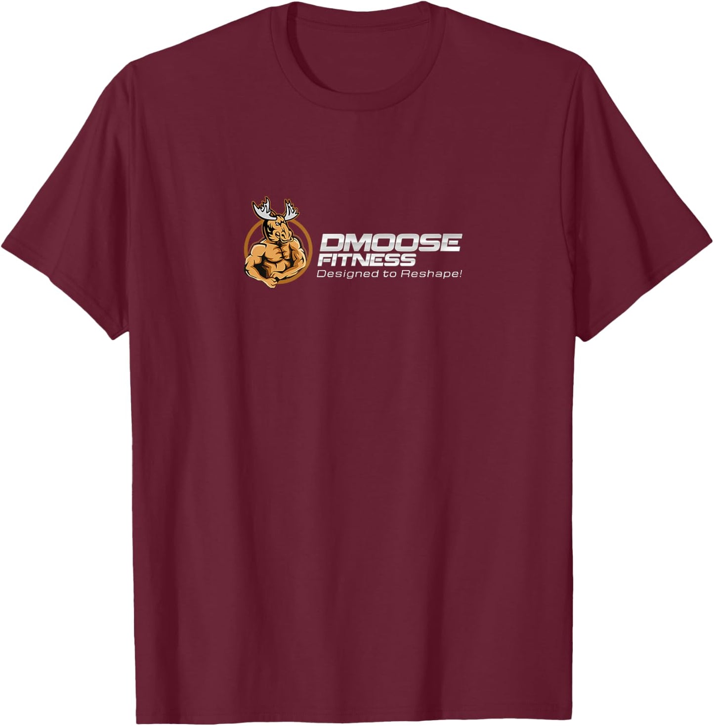 DMoose Fitness - Designed to Reshape! T-Shirt - T-Shirt | Maroon