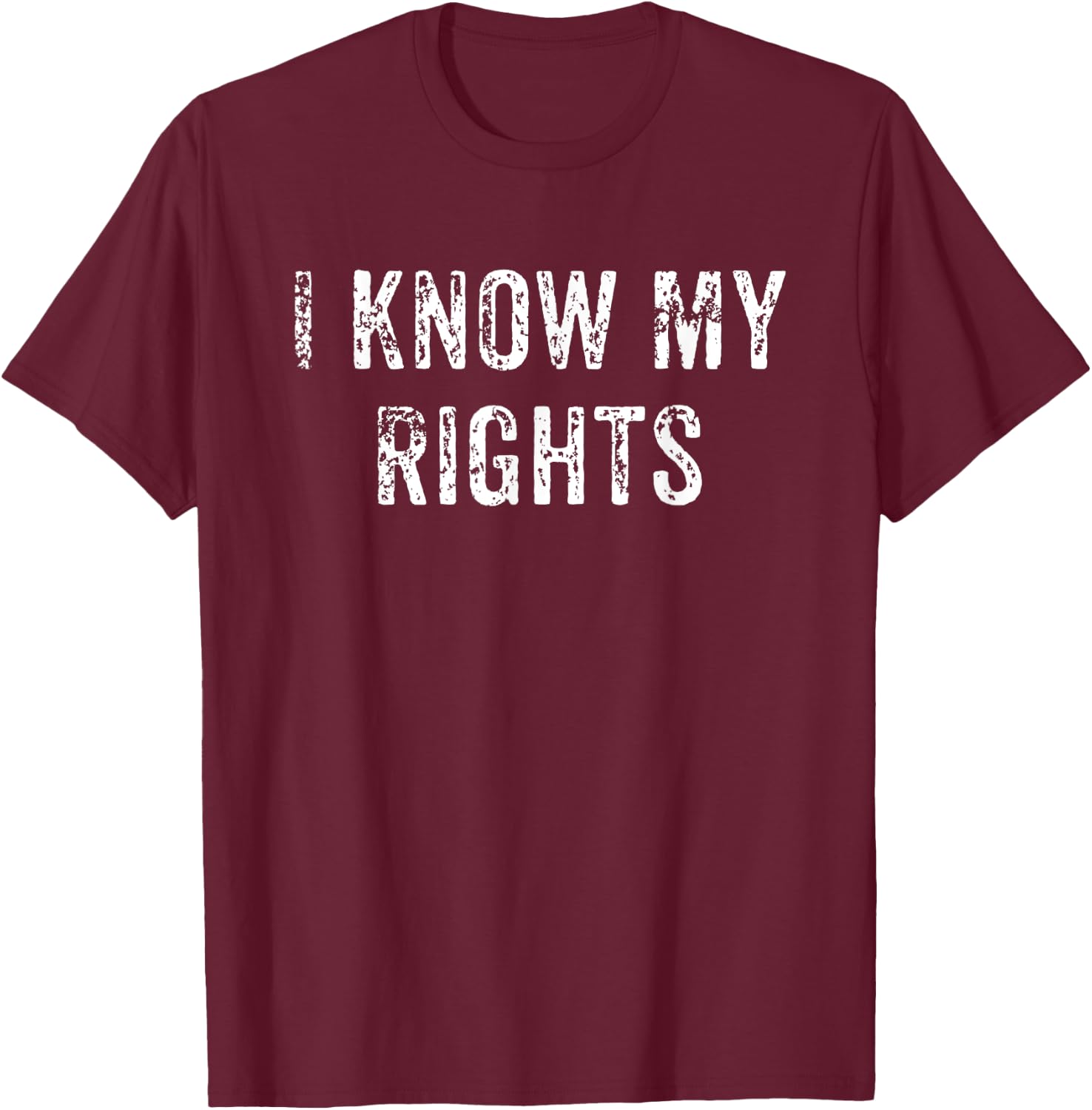 I Know My Rights Shirt | Civil Justice Protest T-Shirt - T-Shirt | Maroon
