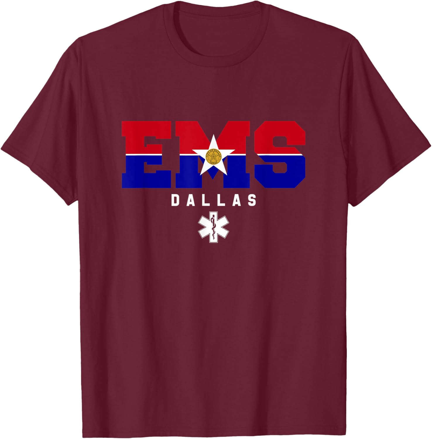 Dallas Texas EMS Emergency Medical Services EMT Duty T-Shirt - T-Shirt | Maroon