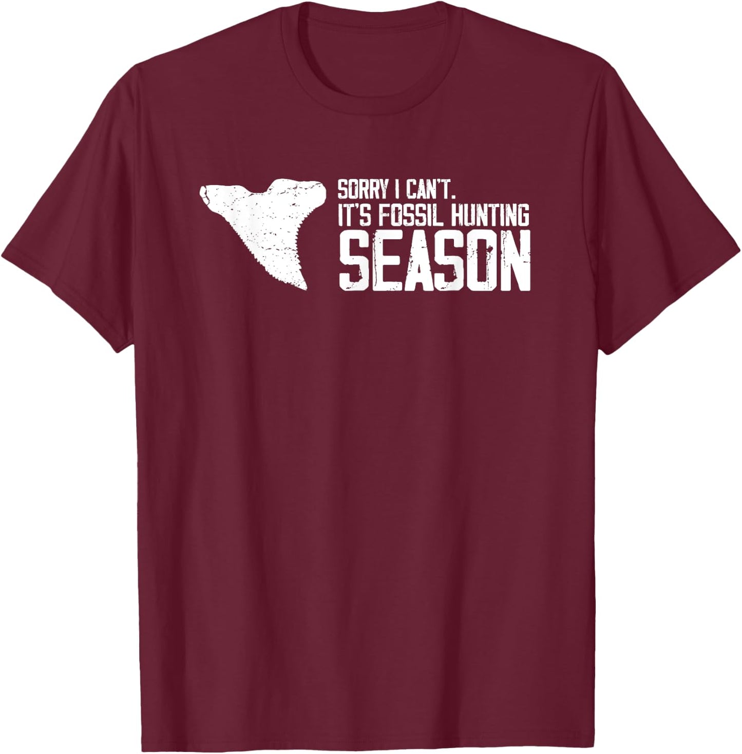 Fossil Tooth Hunter Design for Fossil Tooth Collector T-Shirt - T-Shirt | Maroon