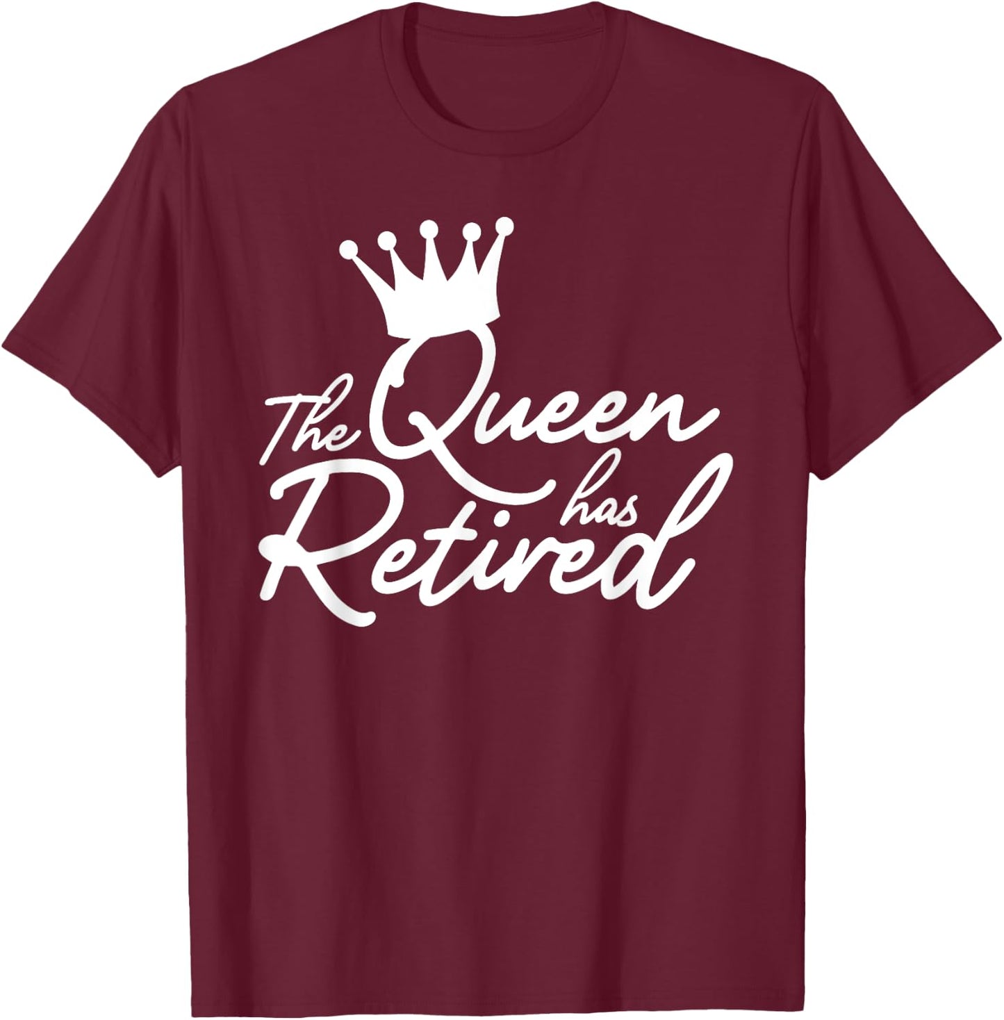 Cool Retirement Art Mom Retiring Retiree Lovers T-Shirt - T-Shirt | Maroon