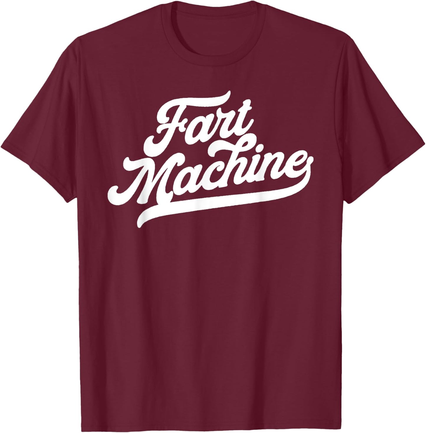 Fart Machine! Funny Eighties Dad Fathers Day Farting Gas 80s T-Shirt - T-Shirt | Maroon