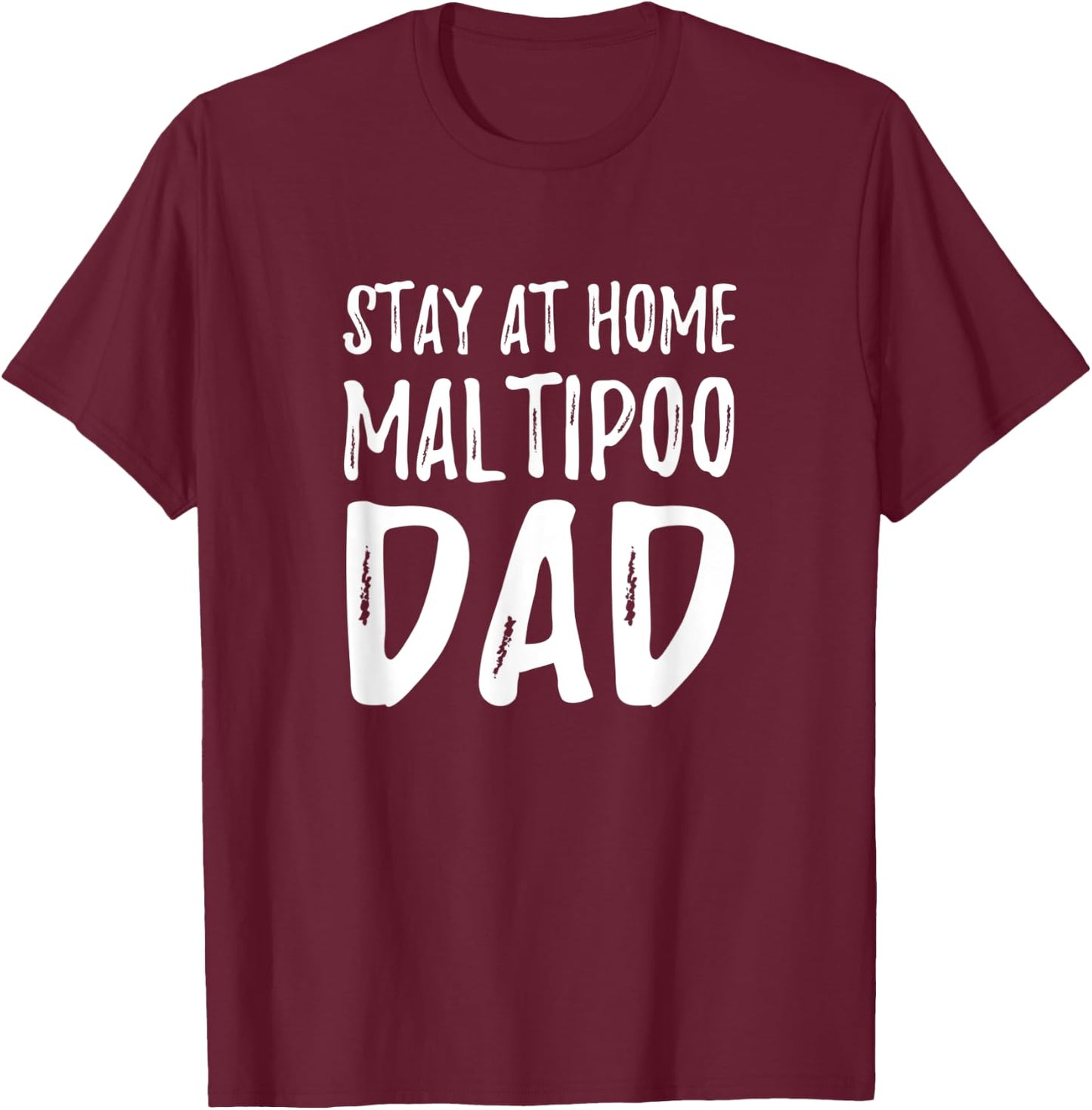 Maltipoo Dog Dad Shirt Funny Gift Men T-Shirt - T-Shirt | Maroon