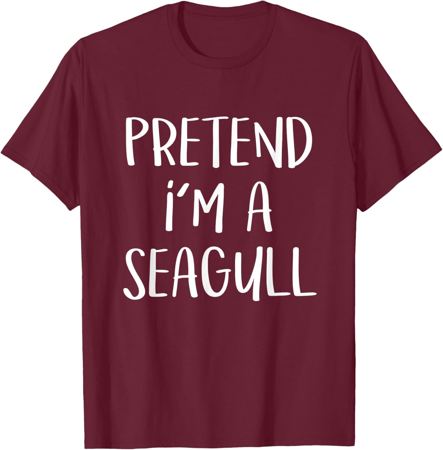 Pretend I'm A Seagull Bird Costume Party Funny Halloween T-Shirt - T-Shirt | Maroon