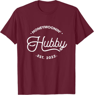 Honeymoonin' Hubby Est 2022 Wife Husband Newlywed Matching T-Shirt - T-Shirt | Maroon