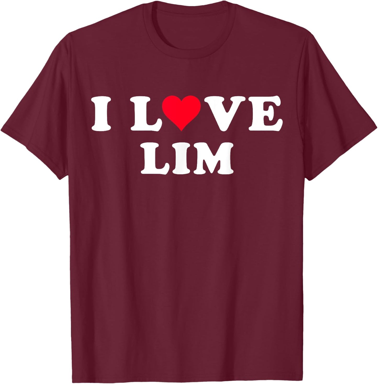 I Love Lim Matching Girlfriend & Boyfriend Lim Name T-Shirt - T-Shirt | Maroon
