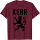 Kerr Clan Scottish Family Name Scotland Heraldry T-Shirt - T-Shirt | Maroon