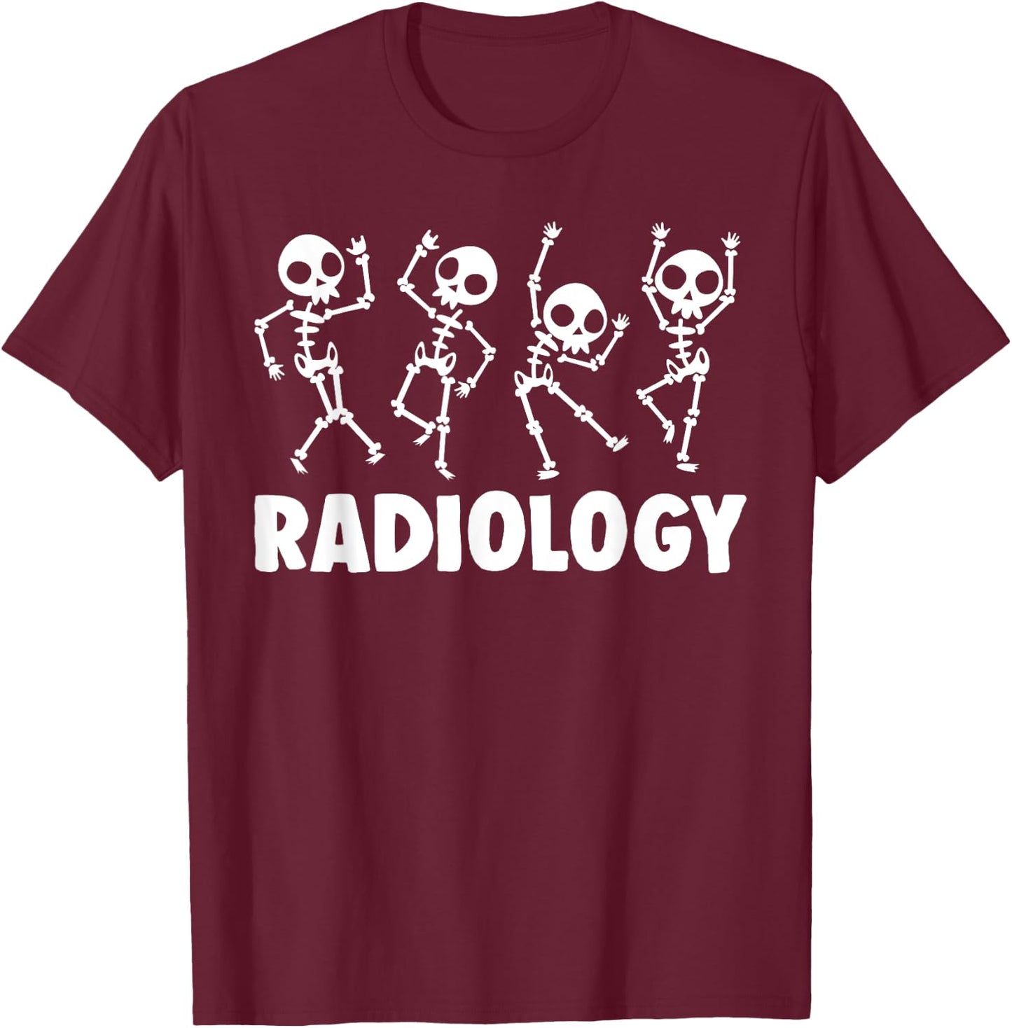Funny Radiology Technologist Gift | Cute Rad Tech Men Women T-Shirt - T-Shirt | Maroon