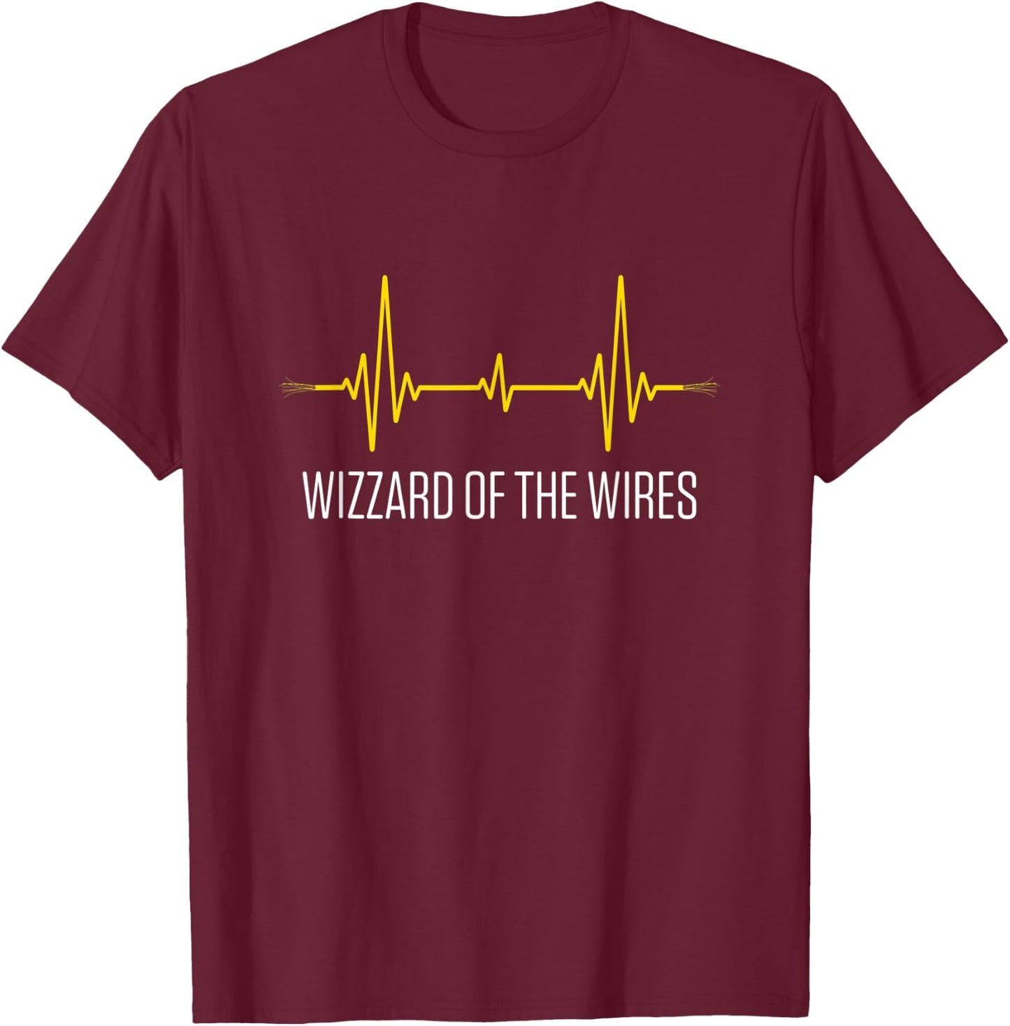 Heartbeat Wizard of Wires Electrical Specialist T-Shirt - T-Shirt | Maroon