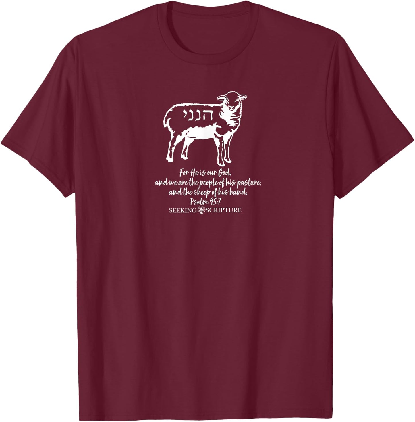 Psalm 95:7 and Hineni (Here I am, Send Me) Script Print T-Shirt - T-Shirt | Maroon