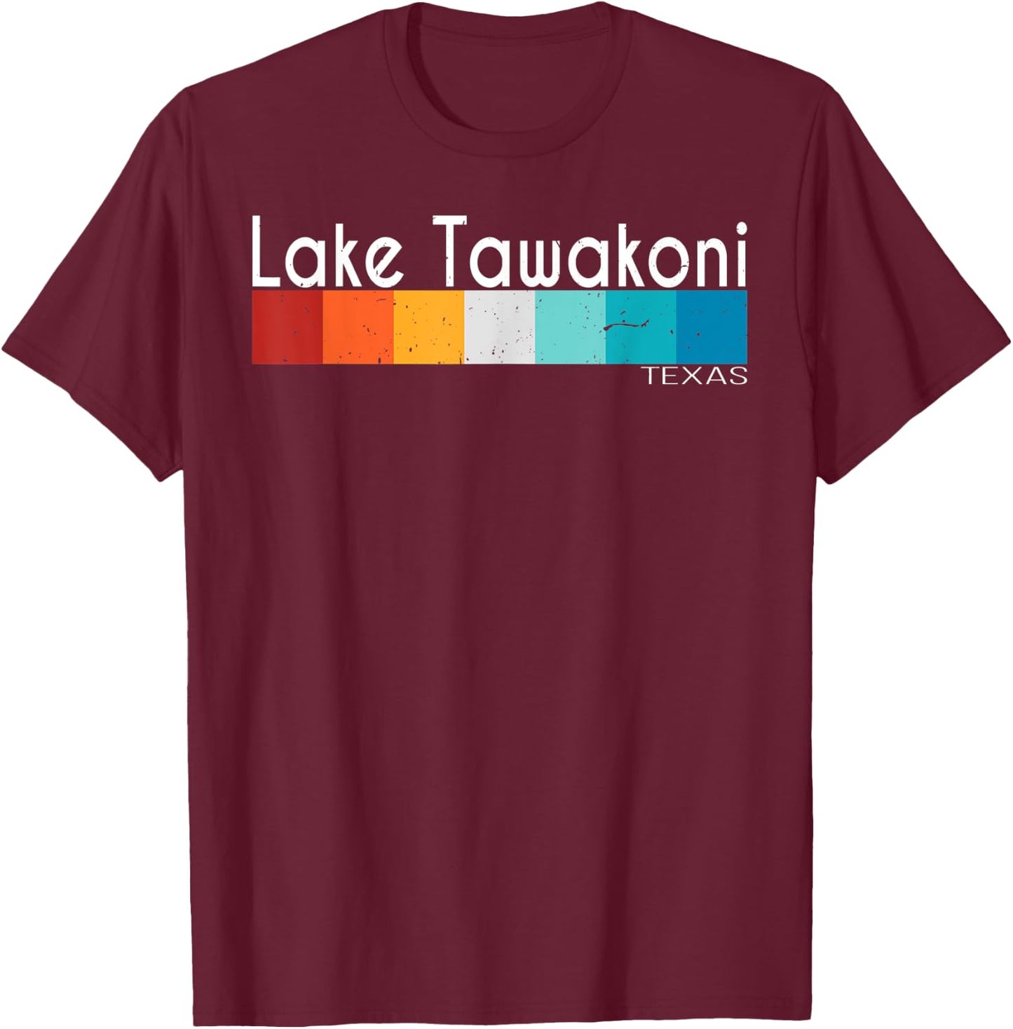 Vintage Retro Lake Tawakoni Texas Women Men Souvenirs T-Shirt - T-Shirt | Maroon
