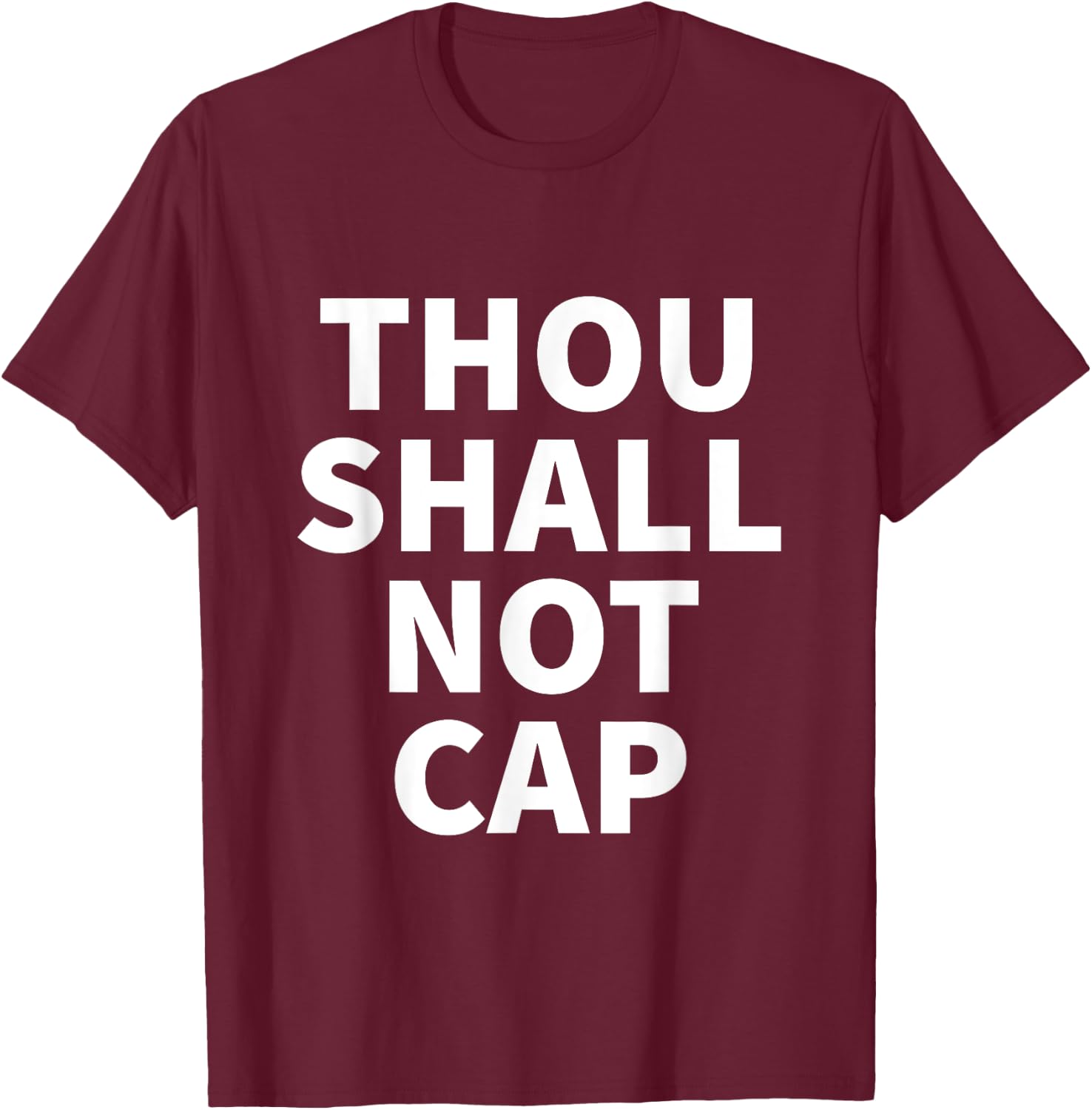 Thou Shall Not Cap T-Shirt - T-Shirt | Maroon