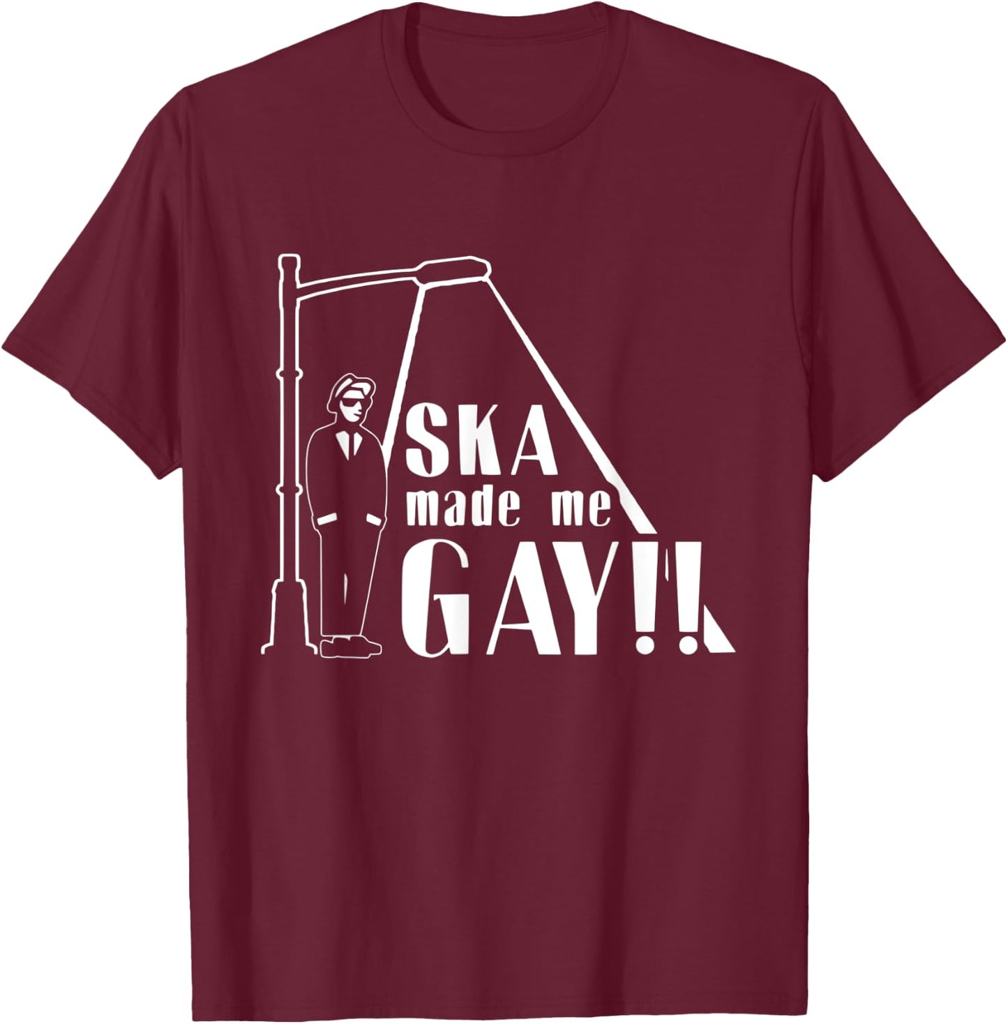 Ska Made Me Gay | music genre T-Shirt - T-Shirt | Maroon