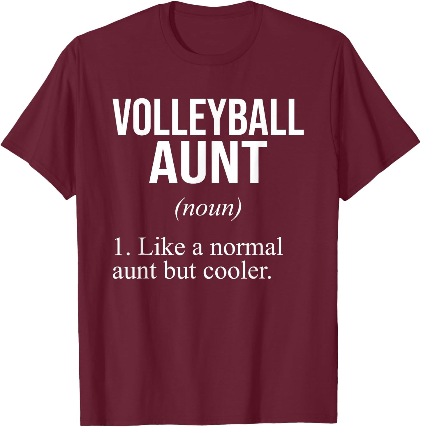 Volleyball Aunt - Funny Aunt Volleyball Definition Auntie T-Shirt - T-Shirt | Maroon