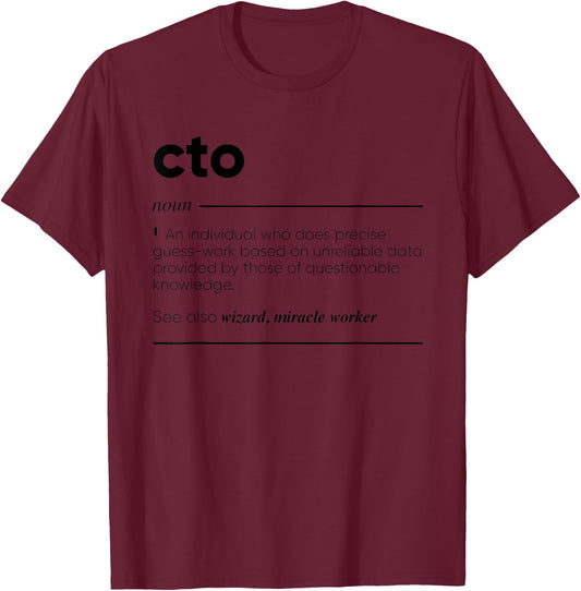 CTO Funny T-Shirt - T-Shirt | Maroon