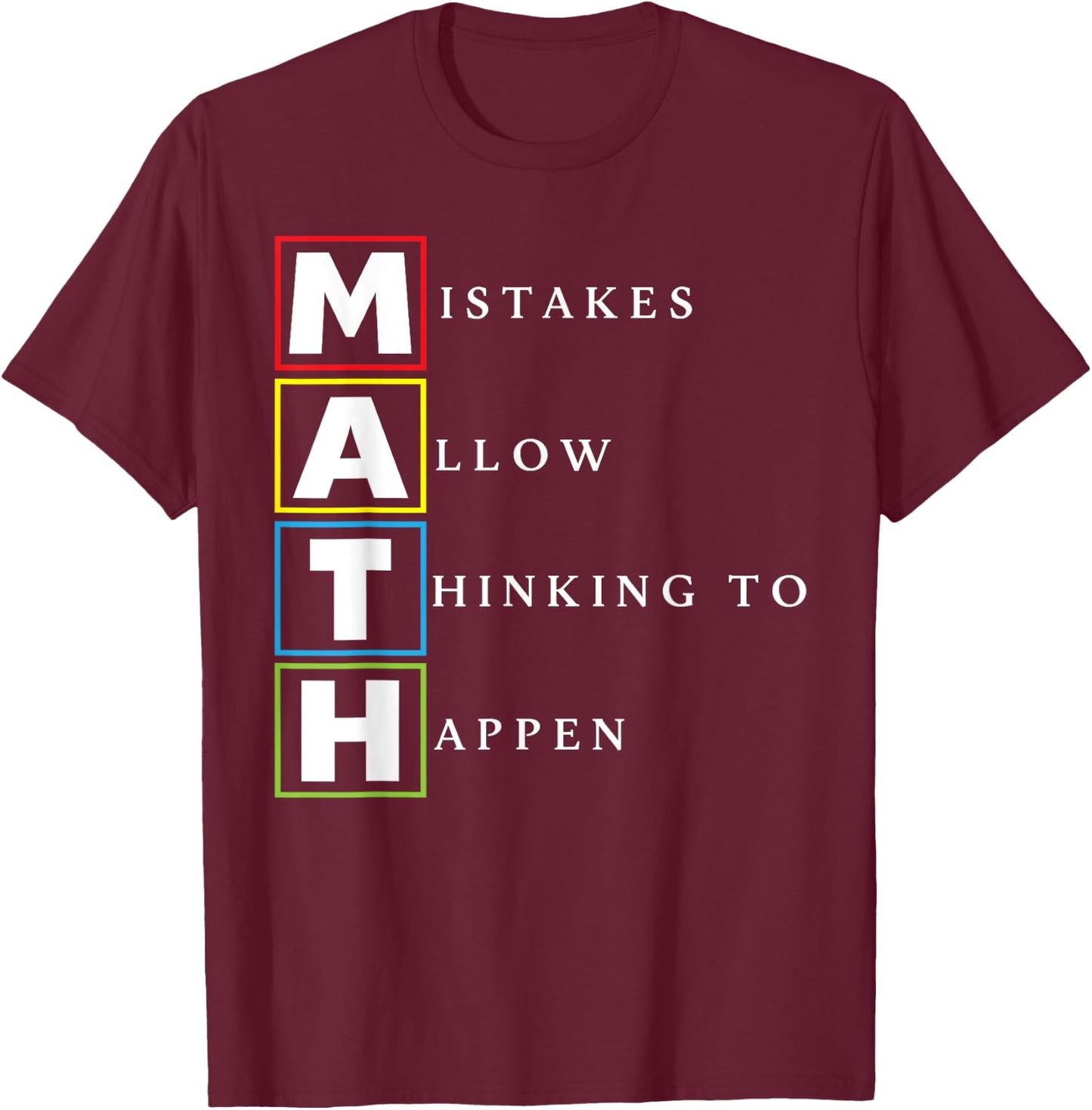 Math Saying Funny Math Joke Mathematician T-Shirt - T-Shirt | Maroon