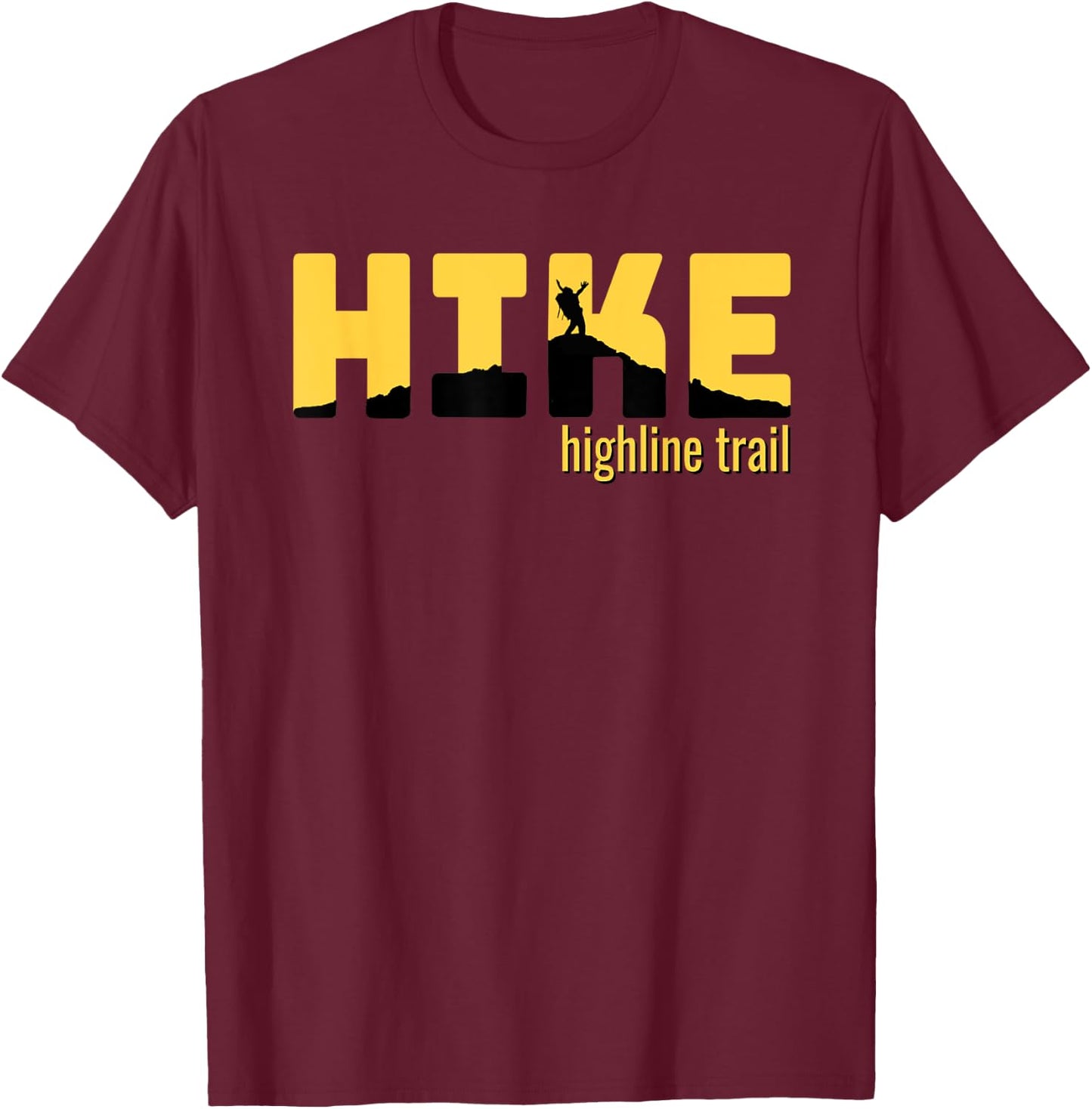 HIKE HIGHLINE TRAIL Classic Hiking Gift T-Shirt - T-Shirt | Maroon