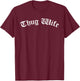 Thug Wife Funny Women's Gangster Wife Rap Mom Mother's Day T-Shirt - T-Shirt | Maroon