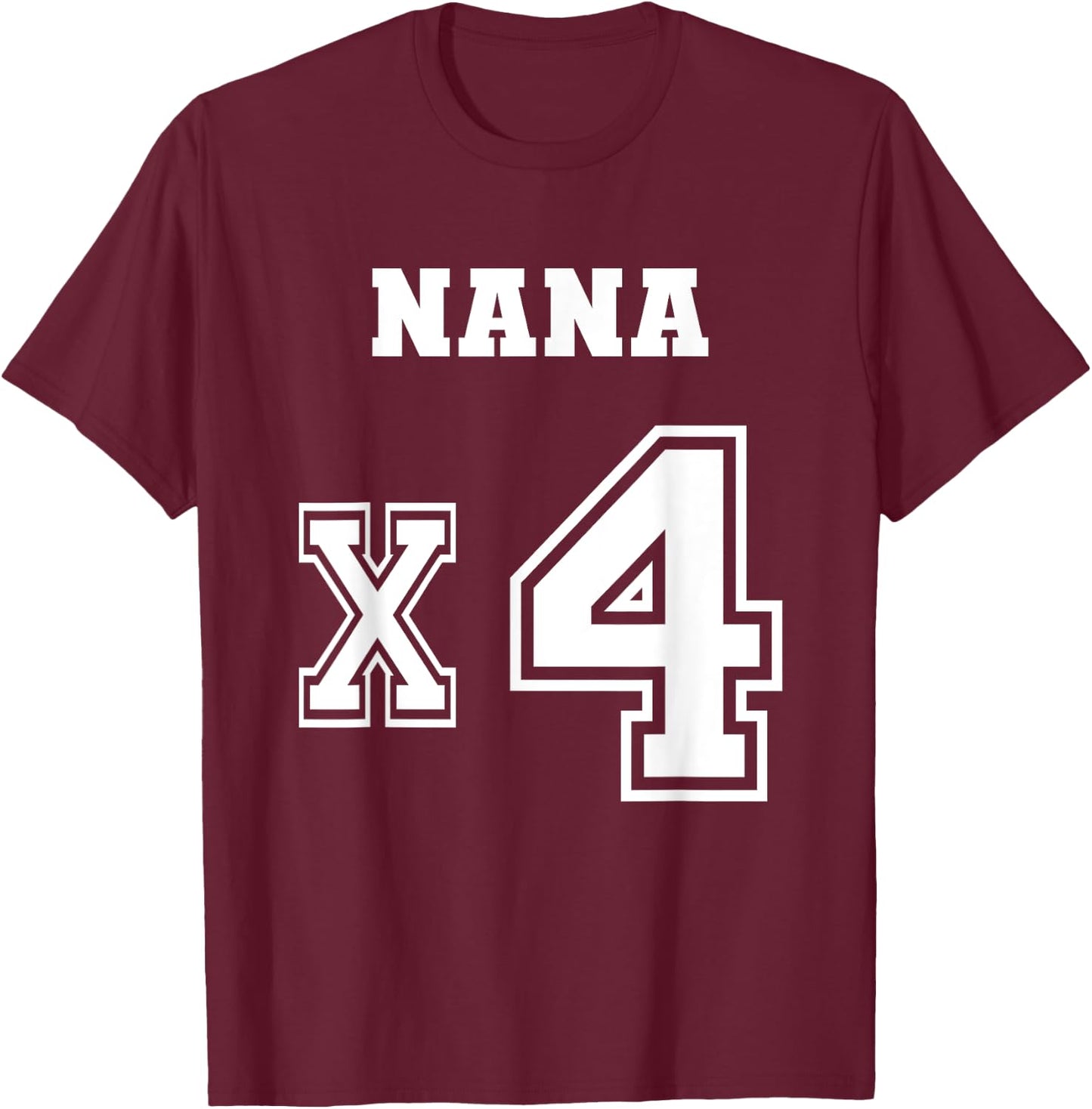Jersey Style Nana x4 x 4 GrandChildren Proud Grandmother Mom T-Shirt - T-Shirt | Maroon