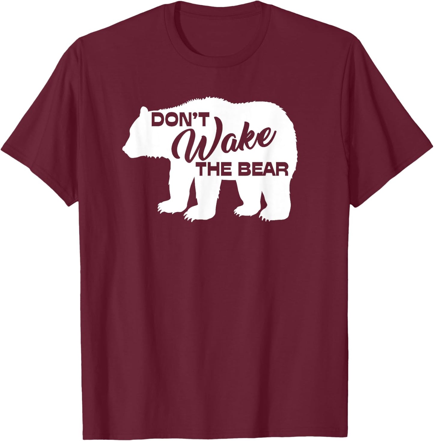 Don't Wake The Bear Funny Bear Silhouette Graphic Sleeping T-Shirt - T-Shirt | Maroon